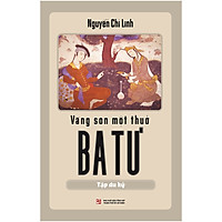 Vàng Son Một Thuở Ba Tư – Tập Du Ký