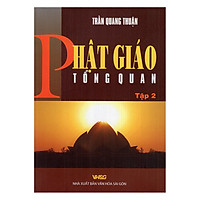 Phật Giáo Tổng Quan – Tập 2