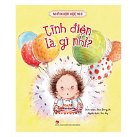 Nhà Khoa Học Nhí - Tĩnh Điện Là Gì Nhỉ?