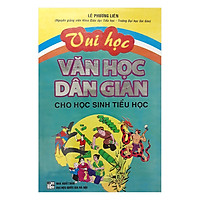 Vui Học Văn Học Dân Gian Cho Học Sinh Tiểu Học