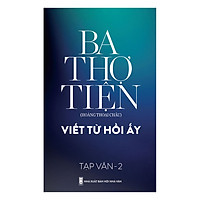 Ba Thợ Tiện – Viết Từ Hồi Ấy (Tập 2)