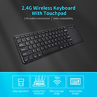 Bàn phím không dây 2.4G với bàn di chuột đa chức năng Bàn phím di động văn phòng siêu mỏng 78 Phím cho Windows / Android