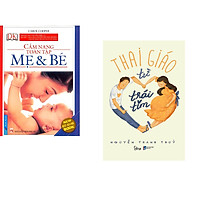 Combo 2 cuốn sách: Cẩm Nang Mẹ & Bé Toàn Tập + Thai Giáo Từ Trái Tim