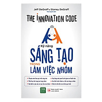 Sách - Kỹ Năng Sáng Tạo Trong Làm Việc Nhóm