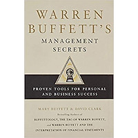 Warren Buffett’s Management Secrets: Proven Tools for Personal and Business Success</span