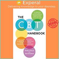 Sách - The CBT Handbook : A comprehensive guide to using Cognitive Behavi by Pamela Myles-Hooton (UK edition, paperback)