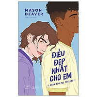 Cuốn Sách Cực Hay Về LGBT: Điều Đẹp Nhất Cho Em ( tặng kèm Bookmark Sáng Tạo )