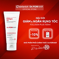 Dầu gội giảm rụng tóc Dr ForHair phục hồi hư tổn nang chân tóc và kích thích mọc tóc - Dr For Hair/Dr.ForHair Folligen Plus Shampoo 100ml