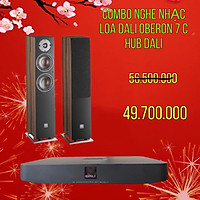 COMBO NGHE NHẠC LOA OBERON 7 C VÀ DALI HUB HÀNG CHÍNH HÃNG NEW 100%