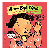 Kỹ Năng Sống Cho Bé – Bé Ngoan Chào Tạm Biệt (Quà tặng TickBook đặc biệt)