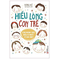 Sách: Hiểu Lòng Con Trẻ - Minh Long Book