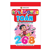 Bé Làm Quen Toán (Dành Cho Bé 4 – 5 Tuổi)