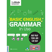 Ngữ Pháp Tiếng Anh Căn Bản - Basic Grammar English Grammar In Use (Tặng Thẻ Flashcard Động Từ Bất Quy Tắc Trong Tiếng Anh) (Học Kèm App: MCBooks Application)