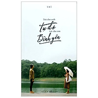 Trả Cho Anh Tự Do, Trả Cho Em Bình Yên (Tặng Kèm Sổ Tay + Postcard)