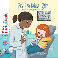 100 Kỹ năng cho bé từ 3 tuổi - Bé là Nha sĩ!