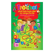 Trò Chơi Phát Triển Toàn Diện Kỹ Năng Cho Trẻ – Tập 4