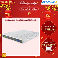 Nệm cao su Dunlopillo World ECO sở hữu 3 lớp cao su đặc biệt, kháng khuẩn tự nhiên, lưu thông máu, cân bằng nhiệt độ cơ thể