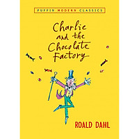 Charlie and the Chocolate Factory (Puffin Modern Classics)