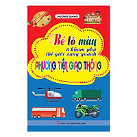 Bé Tô Màu Và Khám Phá Thế Giới Xung Quanh: Phương Tiện Giao Thông