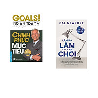 Combo 2 cuốn sách: Chinh Phục Mục Tiêu + Làm ra làm chơi ra chơi