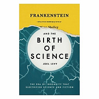 Frankenstein And The Birth Of Science