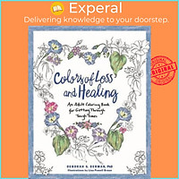 Sách - Colors of Loss and Healing : An Adult Coloring Book for Getting Through by Deborah Derman (US edition, paperback)