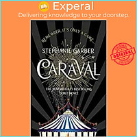 Sách - Caraval : The mesmerising Sunday Times bestseller by Stephanie Garber (UK edition, paperback)