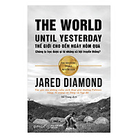 Thế Giới Cho Đến Ngày Hôm Qua (Tái Bản) (Tặng Notebook tự thiết kế)