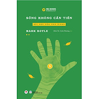 Sống Không Cần Tiền - Tập 2: Bài Học Của Vua Midas