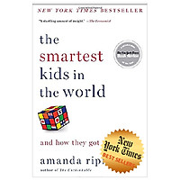 The Smartest Kids in the World: And How They Got That Way