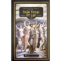 Thần Thoại Hy Lạp (Tái Bản)