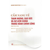 Sách - Cẩm nang về tham nhũng đạo đức và sự liêm chính trong hành chính công