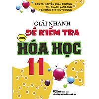 Giải Nhanh Đề Kiểm Tra Môn Hóa Học 11