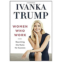 Women Who Work: Rewriting the Rules for Success