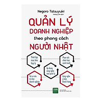 Sách - Quản Lý Doanh Nghiệp Theo Phong Cách Người Nhật