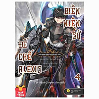 Biên Niên Sử Đế Chế Alexis – Kiêu Hùng Rung Chuyển Đất Trời – Tập 4 – Tặng Kèm 1 Bookmark