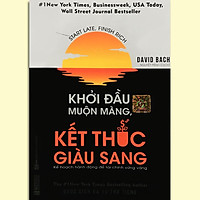 Sách - Khởi Đầu Muộn Màng, Kết Thúc Giàu Sang