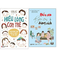 Combo Hiểu Con Để Yêu Con Đúng Cách+Hiểu Lòng Con Trẻ