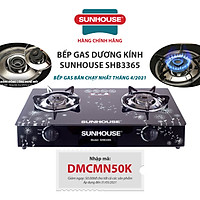 Bếp Gas Dương Kính Sunhouse SHB3365 - Hàng chính hãng