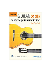 Download sách Guitar Cổ Điển: Những Nhạc Phẩm Nổi Tiếng – Quyển Cuối