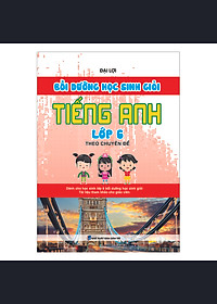 Sách Bồi Dưỡng Học Sinh Giỏi Tiếng Anh Lớp 6 Theo Chuyên Đề