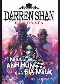 Download sách Darren Shan Demonata - Tập 10: Những Anh Hùng Của Địa Ngục