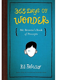Download sách 365 Days Of Wonder: Mr. Browne's Book Of Precepts