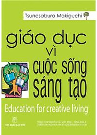 Download sách Giáo Dục Vì Cuộc Sống Sáng Tạo