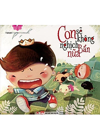 Download sách Mẹ Ơi Con Đã Lớn Rồi - Con Sẽ Không Nghịch Bẩn Nữa