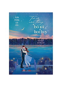 Sách Trở Về Năm Tháng Bố Tôi Là Hot Boy