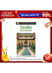 [Hàng thanh lý miễn đổi trả] DK Eyewitness Travel Guide Seville and Andalucía