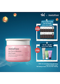 Gel Dưỡng Ẩm Sáng Da Từ Hoa Anh Đào Đảo Jeju Innisfree Cherry Blossom Jelly Cream 50Ml – 131171020