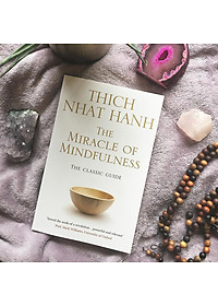 Sách The Miracle Of Mindfulness