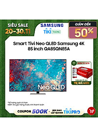 Smart Tivi Neo QLED Samsung 4K 85 inch QA85QN85A Mới 2021